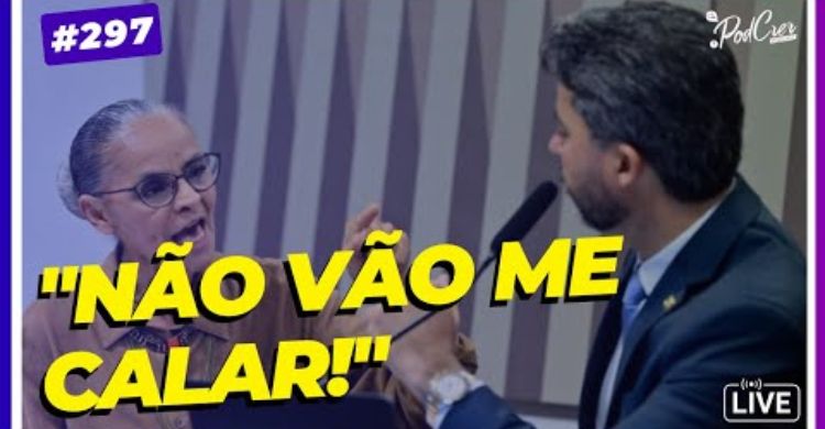#297 Marina Silva é atacada no Senado